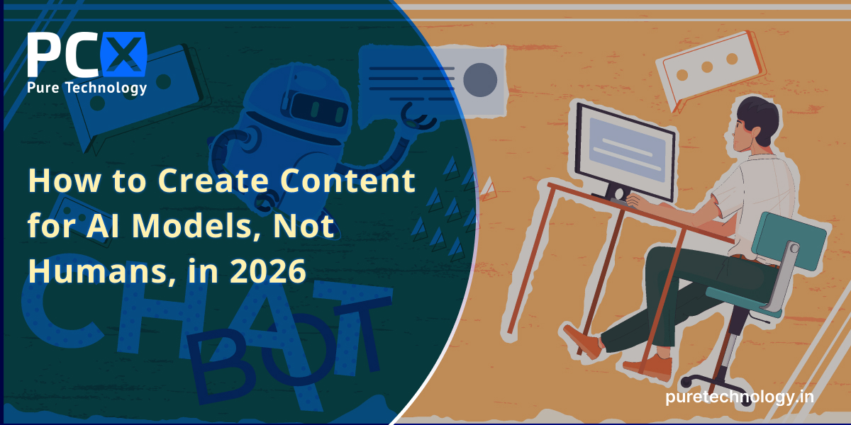How to Create Content for AI Models, Not Humans, in 2026